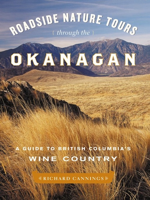 Title details for Roadside Nature Tours through the Okanagan by Richard Cannings - Wait list